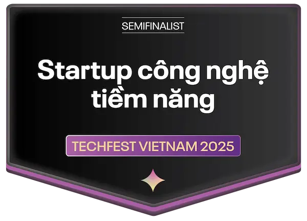 Techfest Vietnam 2025: Startup công nghệ tiềm năng (Semifinalist)
